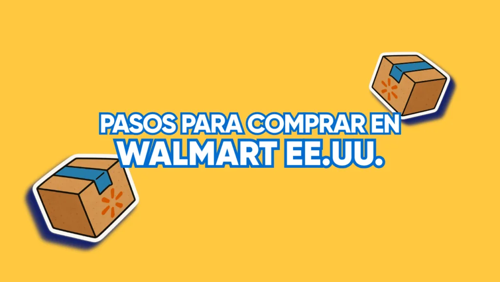Pasos compras Walmart